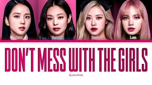 ترجمه آهنگ The Girls از گروه BLACKPINK ترجمه آهنگ The Girls از گروه BLACKPINK